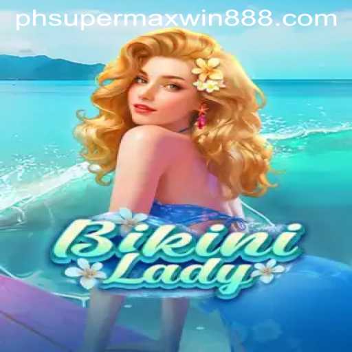 Unveiling BikiniLady: The Thrilling Adventure with SuperMaxWin888