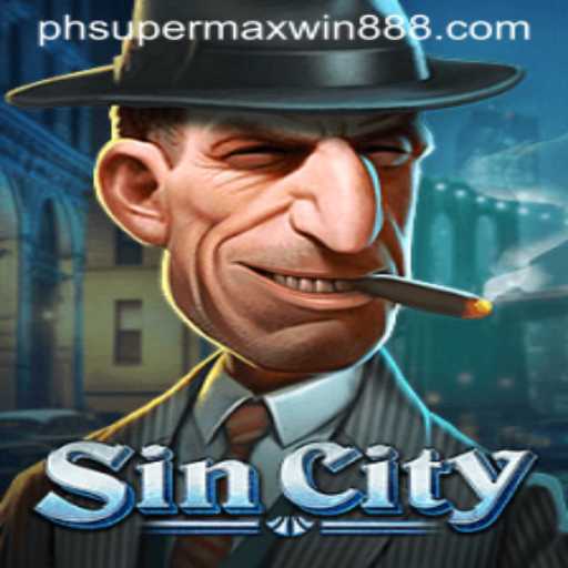 Exploring the Thrilling World of SinCity with SuperMaxWin888